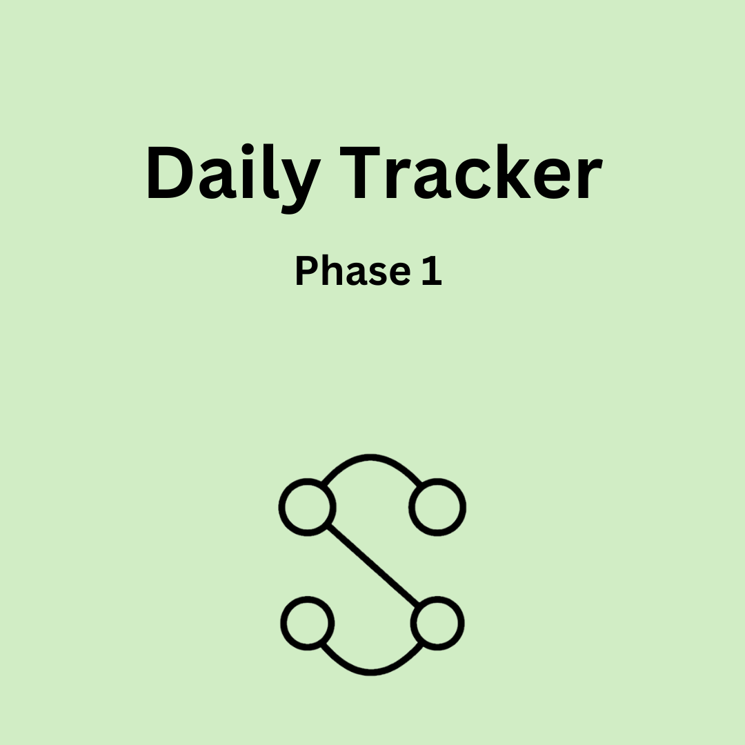 Daily Tracker: Phase 1